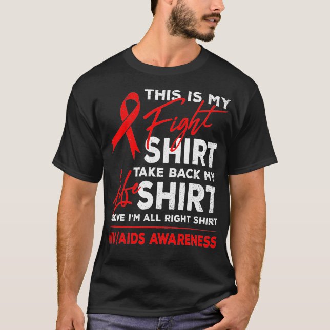 Det här är min kamp mot medvetenheten om HIV AIDS  T Shirt (Framsida)