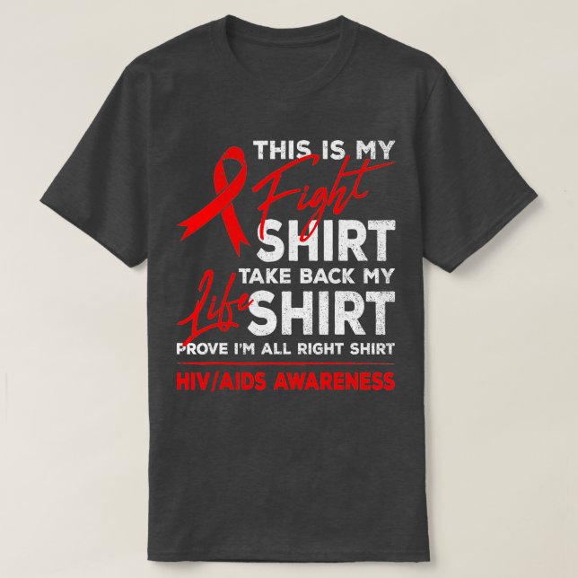 Det här är min kamp mot medvetenheten om HIV AIDS  T Shirt (Design framsida)