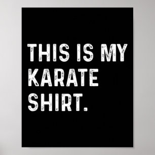 Det här är min Karate Shirt - Martial Arts Fight Poster
