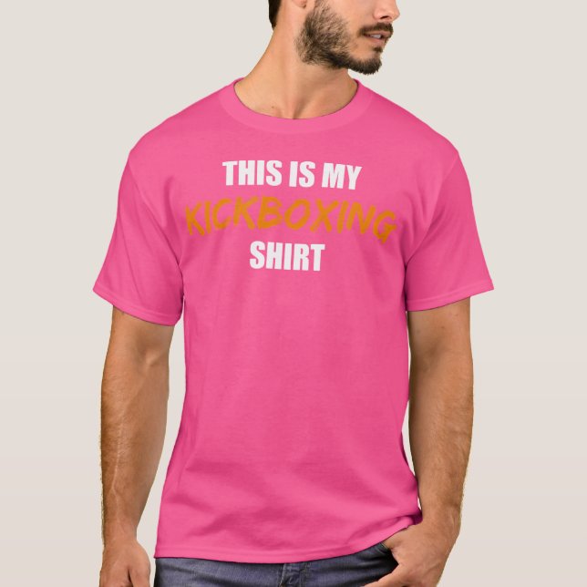 Det här är min Kickboxning T Shirt (Framsida)