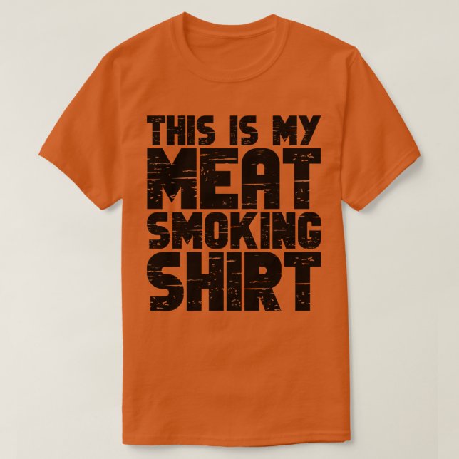 Det här är min Kött Rökning 2 T Shirt (Design framsida)