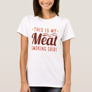 Det här är min Kött-rökning T Shirt