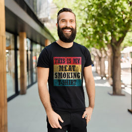 Det här är min kött-rökning t shirt