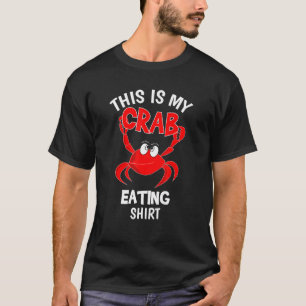 Det här är min krabba som äter Red Crab Crabbing F T Shirt