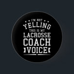 Det här är min Lacrosse Coach Voice Co. Knapp<br><div class="desc">Jag säger inte att det här är min Lacrosse Coach Voice-Tränar</div>