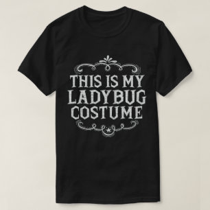 Det här är min Ladybug Costume Funny Lazy Hallowee T Shirt