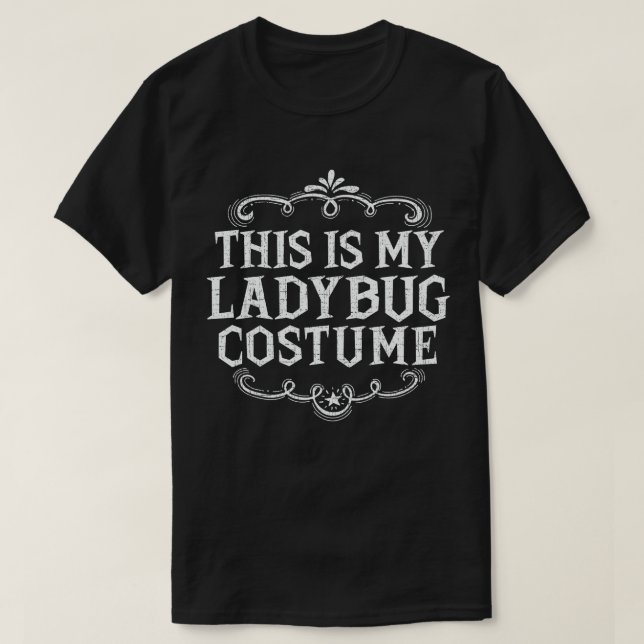 Det här är min Ladybug Costume Funny Lazy Hallowee T Shirt (Design framsida)
