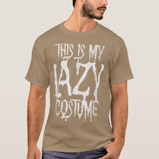 Det här är min Lazy Costume Funny Halloween Lazy-B T Shirt