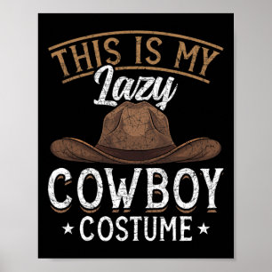 Det här är min Lazy Cowboy Costume Cowboy Hat Funn Poster