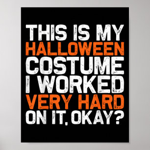 Det här är min Lazy Halloween-dräkt jag har jobbat Poster