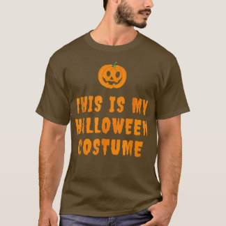 Det här är min Lazy Halloween-dräkt med Jack O Lan T Shirt