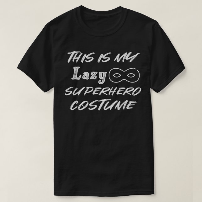 Det här är min Lazy Superhjälte Costume Happy hall T Shirt (Design framsida)
