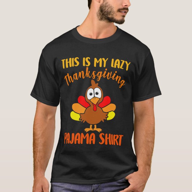 Det här är min lazy-Thanksgiving Pajama Shirt Funn T Shirt (Framsida)