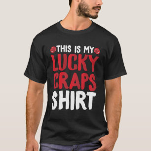 Det här är min Lucky Craps Shirt Gambling Casino L T