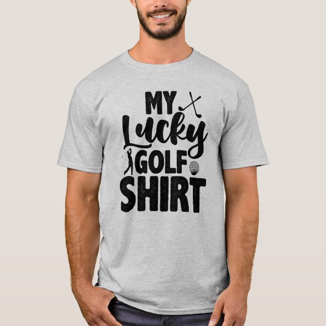 Det här är min Lucky Golf Shirt T Shirt (Framsida)