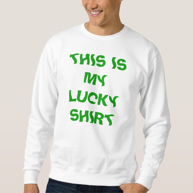 DET HÄR ÄR MIN LUCKY SHIRT. LÅNGÄRMAD TRÖJA (Framsida)
