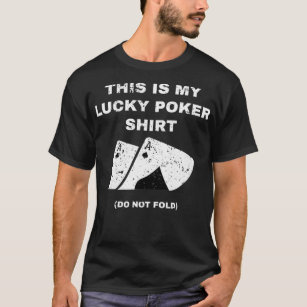 Det här är min lyckliga Poker som inte Tvättar spe T Shirt
