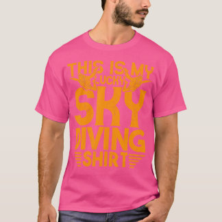 Det här är min lyckliga Skydiving Skydiviers Skydi T Shirt