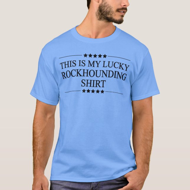 Det här är min lyckosamma Rockhounding-vän T Shirt (Framsida)