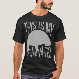 Det här är min manatee Cute-flodvågor. T Shirt