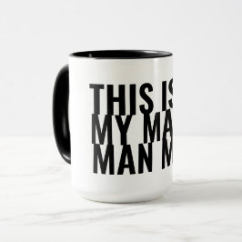 Det här är min Manly Man Mugg