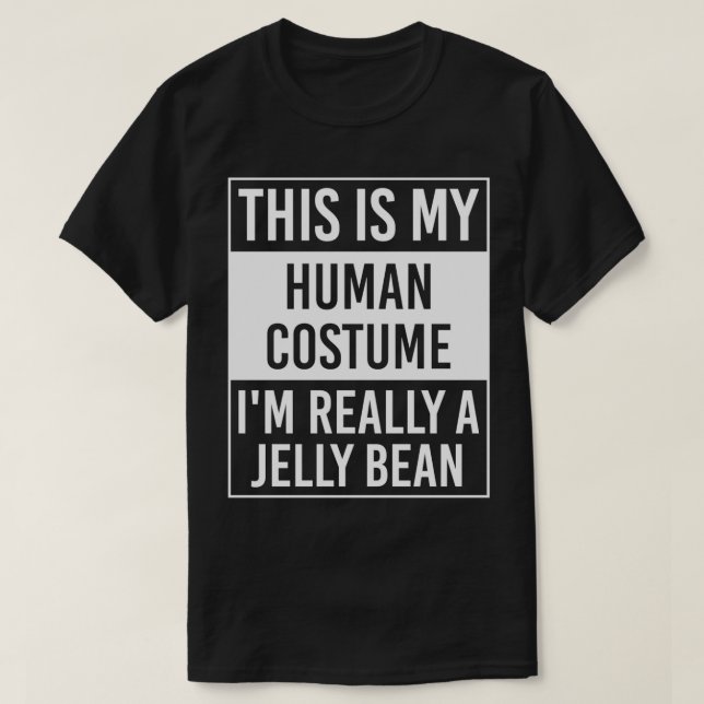 Det här är min människa jag är Verkligen JELLY BEA T Shirt (Design framsida)