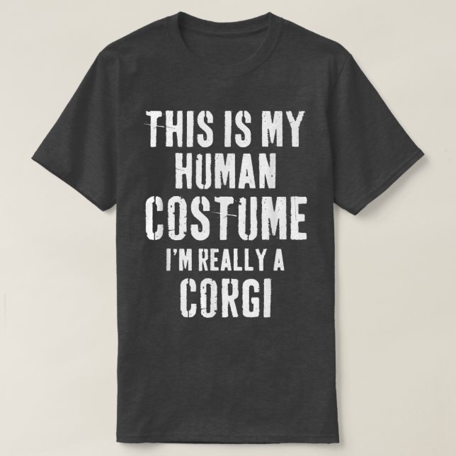 Det här är min mänskliga dräkt Corgi Gift T Shirt (Design framsida)