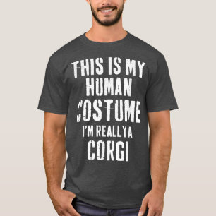 Det här är min mänskliga dräkt Corgi Gift T Shirt
