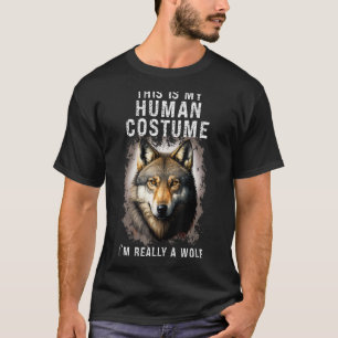 Det här är min mänskliga dräkt i`M verkligen Varg T Shirt