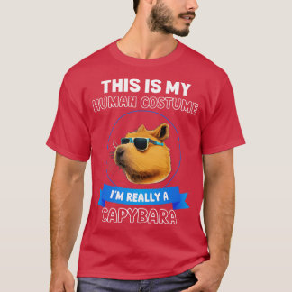 Det här är min mänskliga dräkt Im Verkligen a Capy T Shirt