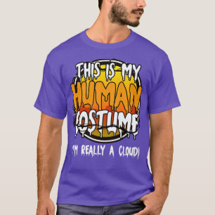 Det här är min mänskliga dräkt Im Verkligen A Clou T Shirt