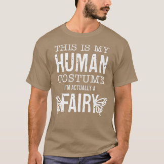 Det här är min mänskliga dräkt Im Verkligen A Fair T Shirt