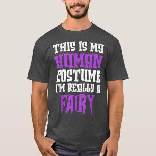 Det här är min mänskliga dräkt Im Verkligen A Fair T Shirt