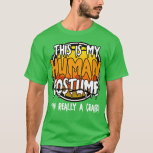 Det här är min mänskliga dräkt Im Verkligen A Lazy T Shirt