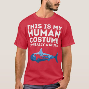 Det här är min mänskliga dräkt Im Verkligen A Shar T Shirt