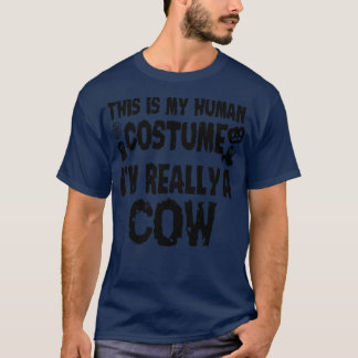 Det här är min mänskliga dräkt Im Verkligen en Cow T Shirt