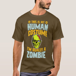 Det här är min mänskliga dräkt jag är Verkligen A  T Shirt