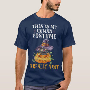 Det här är min mänskliga dräkt jag är Verkligen en T Shirt