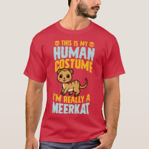 Det här är min mänskliga dräkt jag är Verkligen en T Shirt