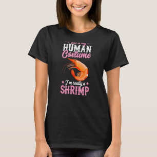Det här är min mänskliga dräkt.. Jag är Verkligen. T Shirt
