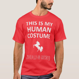 Det här är min mänskliga dräkt.. Jag är Verkligen T Shirt
