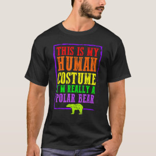 Det här är min mänskliga dräkt.. Jag är Verkligen T Shirt