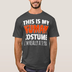 DET HÄR ÄR MIN MÄNSKLIGA KOSTUM I VERKLIGEN. T SHIRT