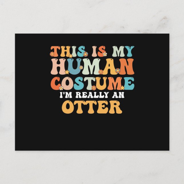 Det här är min mänskliga kostym, jag är verkligen  helg vykort (Framsida)