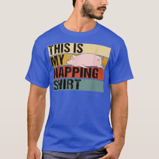 Det här är min Napping Shirt Funny Gris-sömnad T