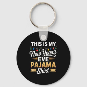 Det här är min nya nyårsafton Pyjamas Tröja Party Nyckelring