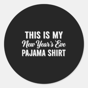 Det här är min nyårskjorta för pyjamas, Gott nytt Runt Klistermärke