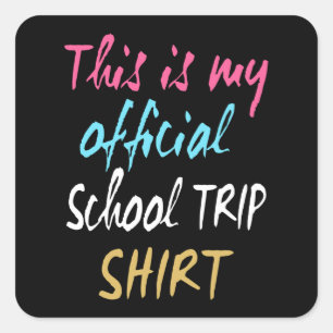 Det här är min officiell School Resa Shirt Fyrkantigt Klistermärke