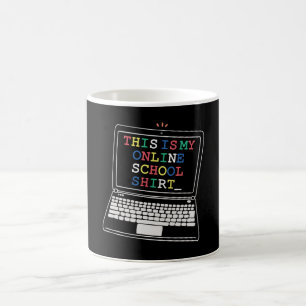 Det här är min online skolskjorta kaffemugg