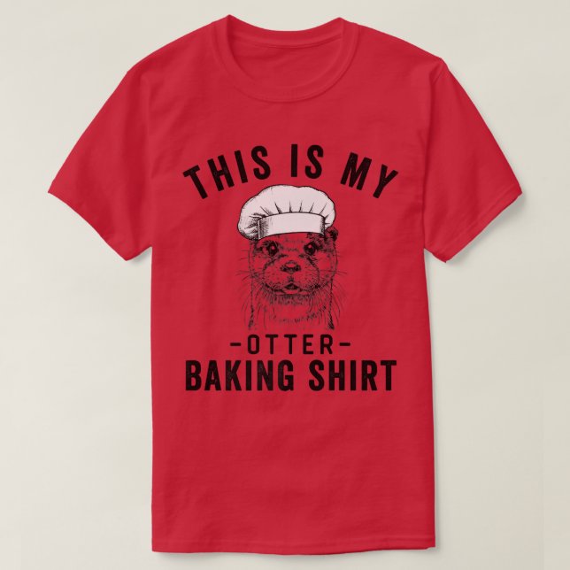 Det här är min Otter Baking T Shirt (Design framsida)